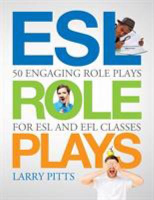 ESL role plays : 50 engaging role plays for ESL and EFL classes  cover image cdn