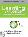 The learning explosion: 9 rules to ignite your virtual classrooms cover image cdn