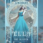 Ella, the slayer: serenity house, book 1 cover image cdn