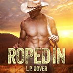 Roped in: an armed and dangerous novel cover image cdn