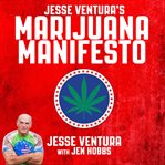 Jesse Ventura's marijuana manifesto cover image cdn