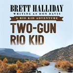 Two-gun Rio Kid cover image cdn