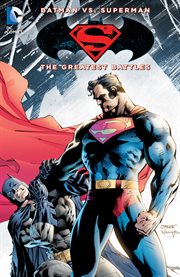 Batman vs. Superman: the greatest battles cover image cdn