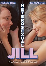 Heterosexual Jill: a pseudo-romantic comedy cover image cdn