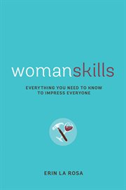 Womanskills: everything you need to know to impress everyone cover image cdn