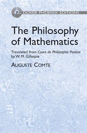 The Philosophy of Mathematics: Translated from Cours de Philosophie Positive by W cover image cdn