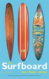 The surfboard: art, style, stoke cover image cdn