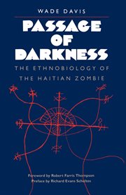 Passage of darkness: the ethnobiology of the Haitian zombie cover image cdn