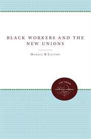 Black workers and the new unions cover image cdn