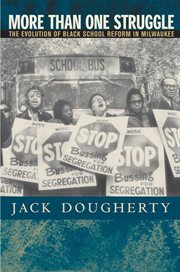 More than one struggle: the evolution of Black school reform in Milwaukee cover image cdn
