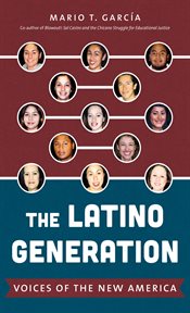 The Latino generation: voices of the new America cover image cdn