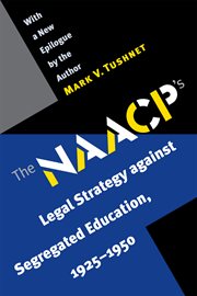 The NAACP's legal strategy against segregated education, 1925-1950 cover image cdn