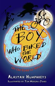 The Boy Who Biked the World: On the Road to Africa cover image cdn