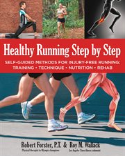 Healthy running step by step: self-guided methods for injury-free running: training, technique, nutrition, rehab cover image cdn