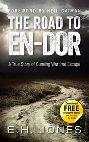 The road to En-dor: a true story of cunning wartime escape cover image cdn