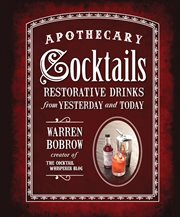 Apothecary cocktails: restorative drinks from yesterday and today cover image cdn