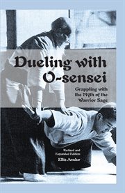 Dueling with o-sensei: grappling with the myth of the warrior sage cover image cdn