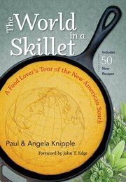 The World in a Skillet: a Food Lover's Tour of the New American South cover image cdn