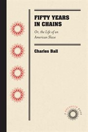Fifty years in chains, or, The life of an American slave cover image cdn