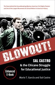 Blowout!: Sal Castro and the Chicano struggle for educational justice cover image cdn