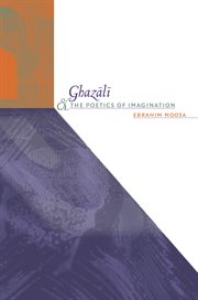 Ghazåalåi and the poetics of imagination cover image cdn