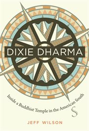 Dixie dharma: inside a Buddhist temple in the American South cover image cdn