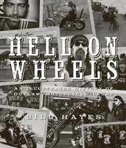 Hell on wheels: an illustrated history of outlaw motorcycle clubs cover image cdn