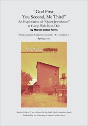 "god first, you second, me third": an exploration of "quiet jewishness" at camp wah-kon-dah. From Southern Cultures, Volume 18: Number 1, Spring 2012 cover image cdn