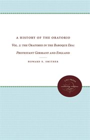 A History of the Oratorio, Vol. 2: the Oratorio in the Baroque Era cover image cdn