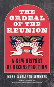 The Ordeal of the Reunion: a New History of Reconstruction cover image cdn
