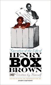 Narrative of the Life of Henry Box Brown, Written by Himself cover image cdn