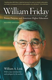 William Friday: power, purpose, and American higher education cover image cdn