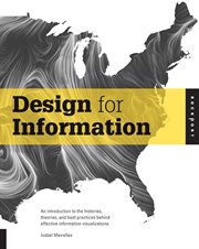Design for information: an introduction to the histories, theories, and best practices behind effective information visualizations cover image cdn