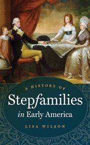 A History of Stepfamilies in Early America cover image cdn