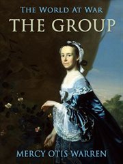 The group: a farce: as lately acted, and to be re-acted, to the wonder of all superior intelligences ; nigh head quarters, at Amboyne. : In two acts cover image cdn
