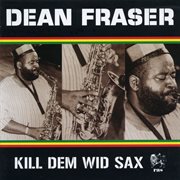 Kill dem wid sax: the ras collection cover image cdn