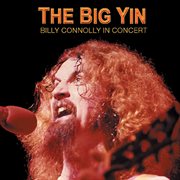 The Big Yin: Billy Connolly in concert cover image cdn