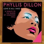 Love is all I had: [a tribute to the queen of Jamaican soul] cover image cdn