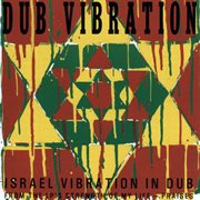Dub vibration: Israel Vibration in dub cover image cdn