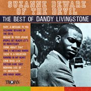Suzanne beware of the devil - the best of dandy livingstone cover image cdn