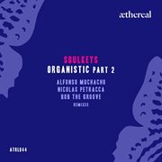 Organistic, pt. 2 (remixes) cover image cdn