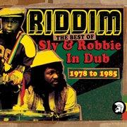 Riddim: the best of sly & robbie in dub 1978-1985 cover image cdn