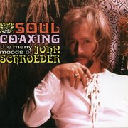 Soul coaxing: the many moods of john schroeder cover image cdn