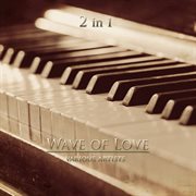 Wave of love 2 in 1 cover image cdn