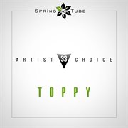 Artist choice 033: toppy cover image cdn