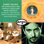 Robert beaser: chorale variations; the seven deadly sins; piano concerto cover image cdn