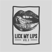 Lick my lips, vol. 3 cover image cdn