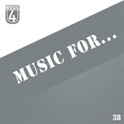 Music for..., vol.38 cover image cdn