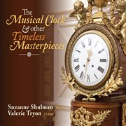 The musical clock and other timeless masterpieces cover image cdn
