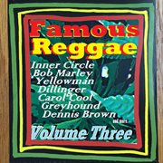 Famous reggae - volume three cover image cdn